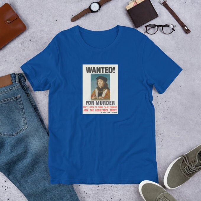 Henry Tudor Wanted Shirt