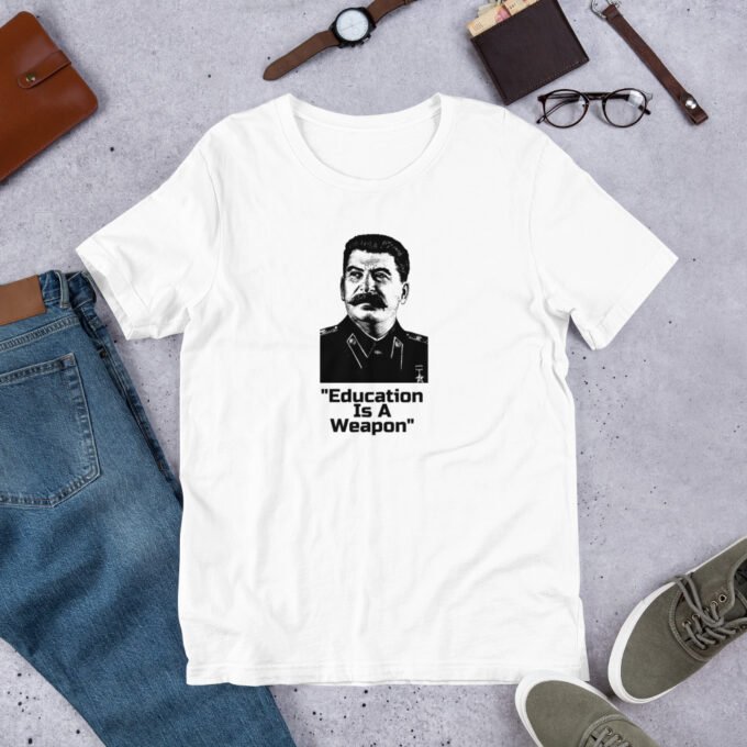 Stalin Education is a Weapon Shirt