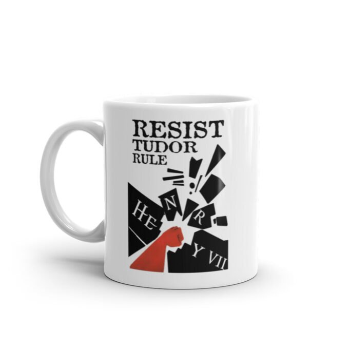 Resist Tudor Rule Mug