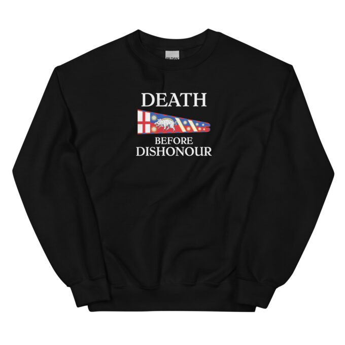 Death before Dishonour Sweatshirt